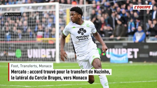 Transferts football : Monaco officialise l&rsquo;arrivée de Nazinho du Cercle Bruges