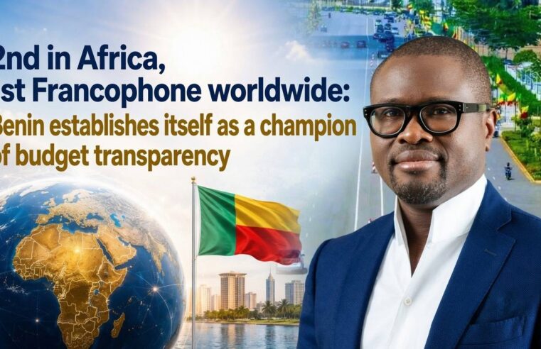 Bénin : champion de la transparence budgétaire en Afrique et dans le monde francophone