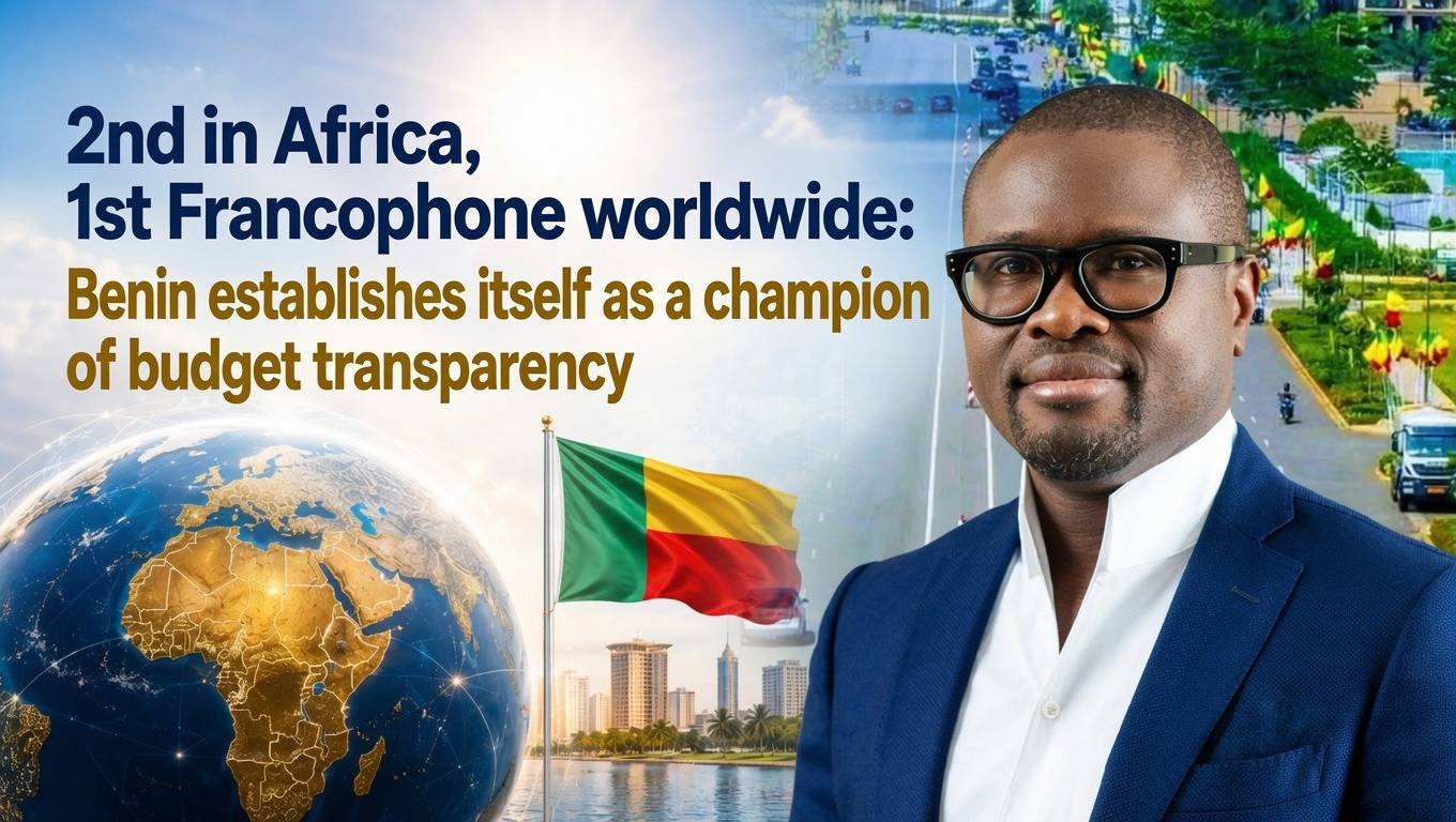 Bénin : champion de la transparence budgétaire en Afrique et dans le monde francophone
