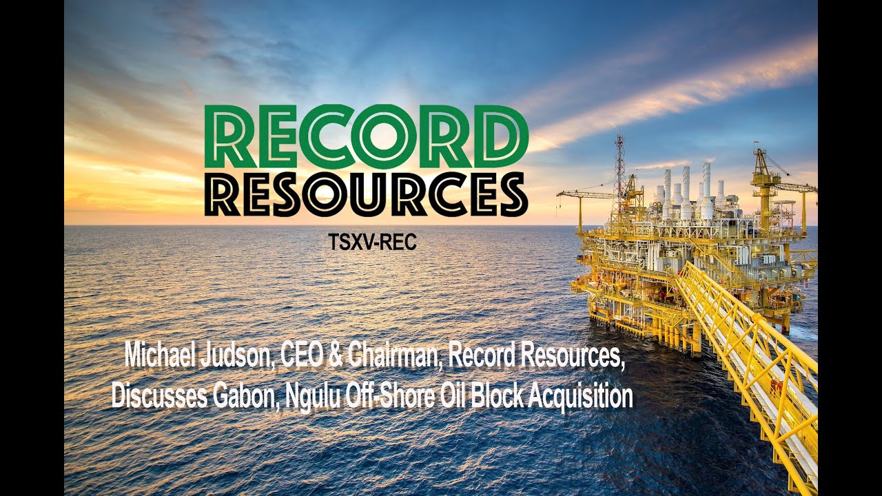 Record Resources se recentre sur le Gabon et cède ses actifs canadiens