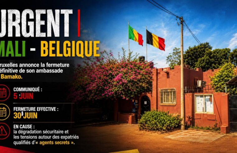 Mali : la Belgique met fin à sa présence diplomatique à Bamako
