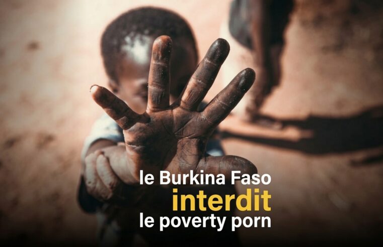 Fin de l&rsquo;exploitation de la misère au Burkina Faso